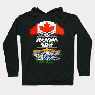 Canadian Grown With Indian Roots - Gift for Indian With Roots From India Hoodie